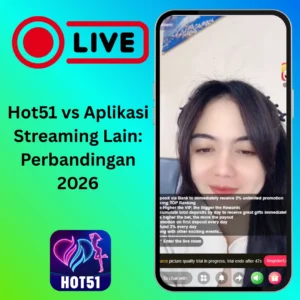 Hot51 vs Aplikasi Streaming Mana yang Terbaik